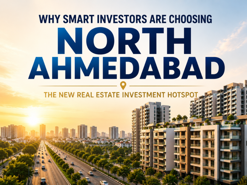 North Ahmedabad Real Estate